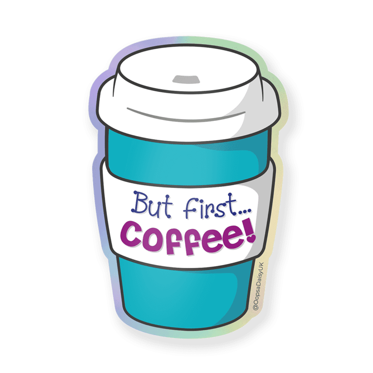 VIN011 But First Coffee - Vinyl Sticker - ICON HOLO